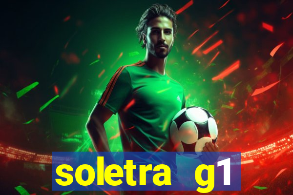 soletra g1 respostas hoje